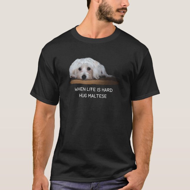 Maltese Dogs Lovers T-shirt Gift Love Puppy Hug Ma (Front)