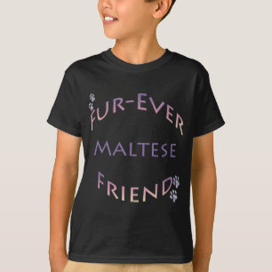 Maltese Furever T-Shirt