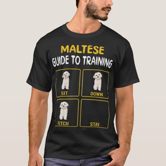Maltese Guide To Training Dog Obedience T-Shirt (Front)