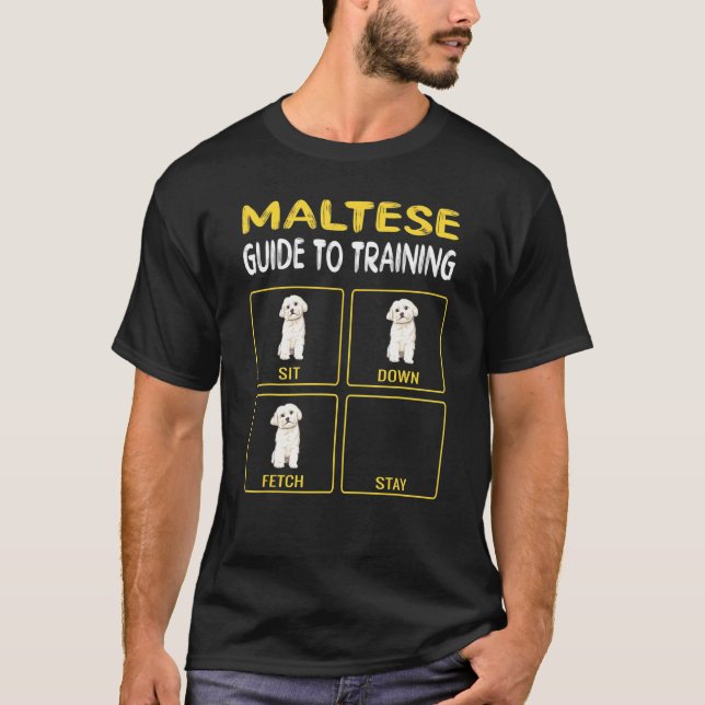 Maltese Guide To Training Dog Obedience Trainer T-Shirt (Front)