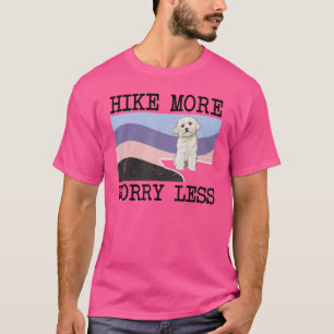 Maltese Hike More Worry Less Graphic Hiking T-Shirt