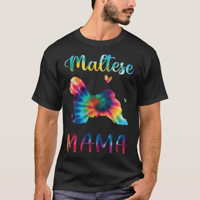 Maltese Mama Tie Dye Dog Mom Mothers Day T-Shirt (Front)