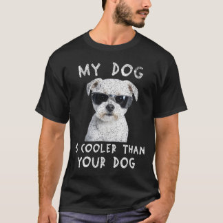 Maltese My Dog Is Cooler Than Your Dog Funny T-Shirt