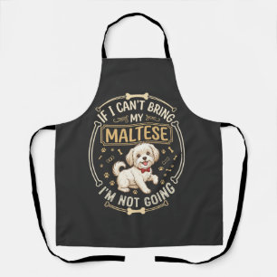 Maltese Not Going Dog Red Bow Tie Bone Frame Apron