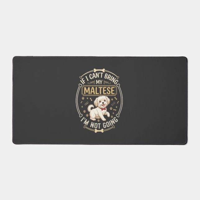 Maltese Not Going Dog Red Bow Tie Bone Frame Desk Mat (Front)