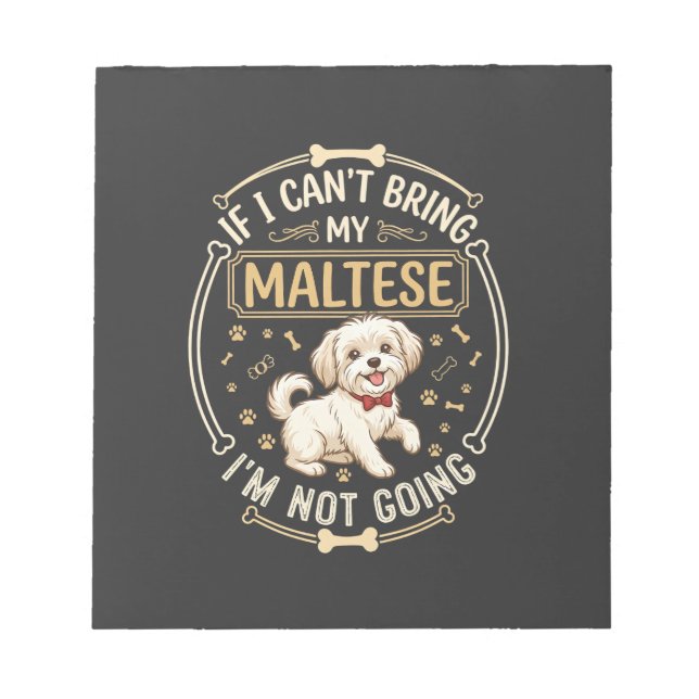 Maltese Not Going Dog Red Bow Tie Bone Frame Notepad (Front)