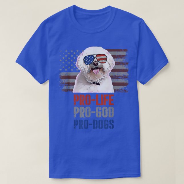 Maltese Pro Life Pro God Pro Dogs  T-Shirt (Design Front)