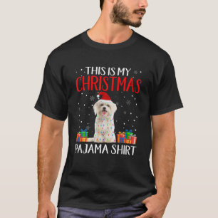 Maltese This Is My Christmas Pajama Matching Famil T-Shirt