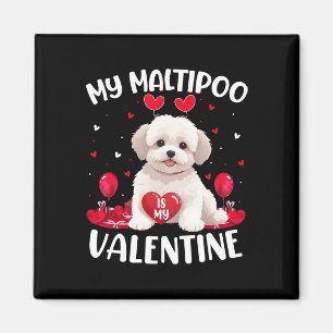 Maltipoo Is My Valentine Hearts Maltipoo Dog Valen Magnet