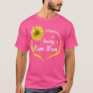 Mam Gift Happiness Is Being A Mam T-Shirt