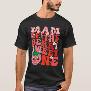 MAM Of The Berry Sweet One Strawberry  T-Shirt