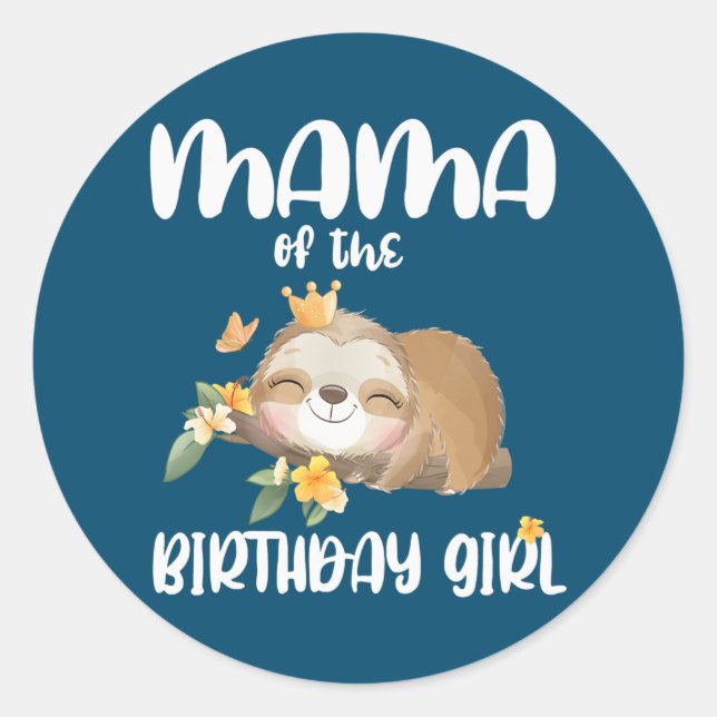 Mama 1st First Sloth Birthday Family Sloth Classic Round Sticker (Front)