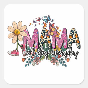 Mama All Day Everyday Mother's Day Square Sticker