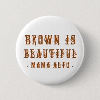 Mama Alto: Brown Is Beautiful! badge