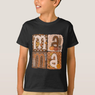 Mama Autumn Fall Mother Thankful Thanksgiving T-Shirt