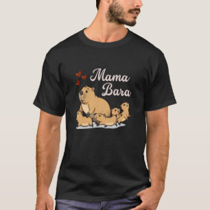 Mama Bara Cute Capybara Mum Animal Family Fun T-Shirt