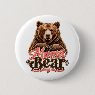 Mama Bear 6 Cm Round Badge