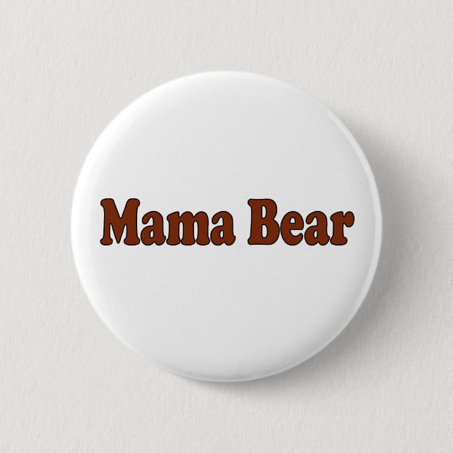 Mama Bear 6 Cm Round Badge (Front)