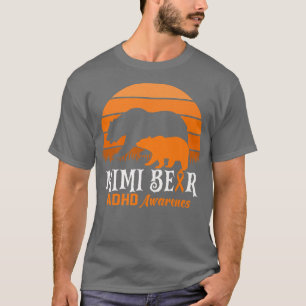Mama Bear ADHD Mum National ADHD Awareness Day Ora T-Shirt