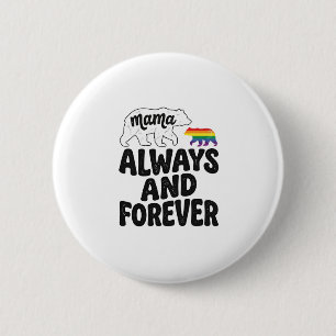 Mama Bear Always And Forever Vintage Rainbow Shirt 6 Cm Round Badge