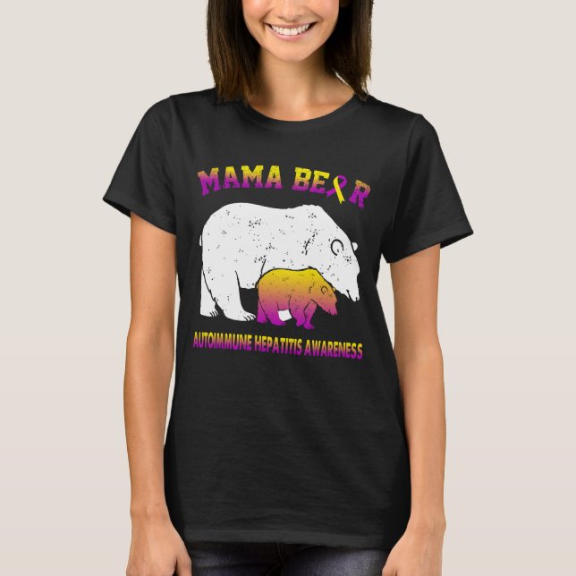 Mama Bear Autoimmune Hepatitis Awareness T-Shirt (Front)