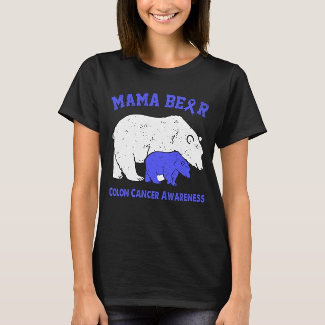 Mama Bear COLON CANCER Awareness T-Shirt (Front)