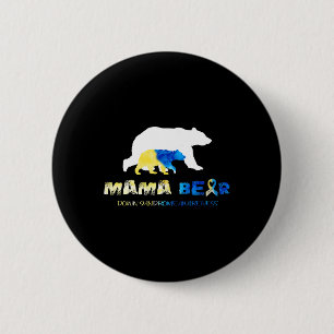 Mama Bear Down Syndrome Awareness Survivors 6 Cm Round Badge