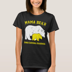 Mama Bear EWINGS SARCOMA Awareness T-Shirt