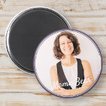 Mama Bear Framed Modern Simple Photo Magnet<br><div class="desc">This simple and classic design is composed of serif typography and add a custom photo. "Mama Bear" written in script with a background of the photo of your mum,  mother,  mum etc.</div>