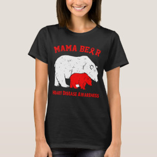 Mama Bear HEART DISEASE Awareness T-Shirt