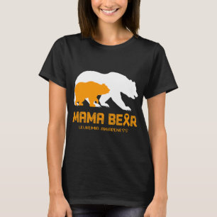 Mama Bear LEUKEMIA Awareness  For Women Men   T-Shirt