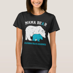 Mama Bear MYASTHENIA GRAVIS Awareness T-Shirt