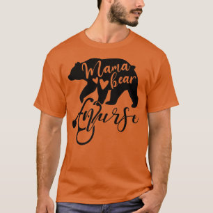 Mama Bear Nurse Mum Mother Mummy Nurses Premium129 T-Shirt