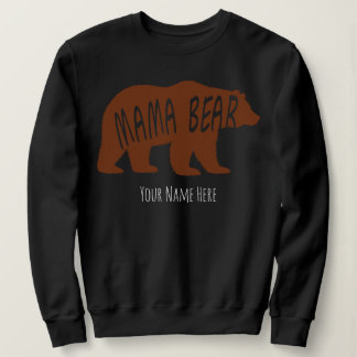 MAMA BEAR SWEATSHIRT
