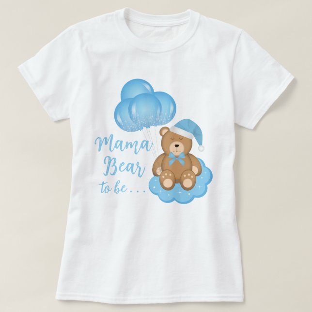 Mama Bear To Be Baby Shower Cute Bear T-Shirt (Design Front)