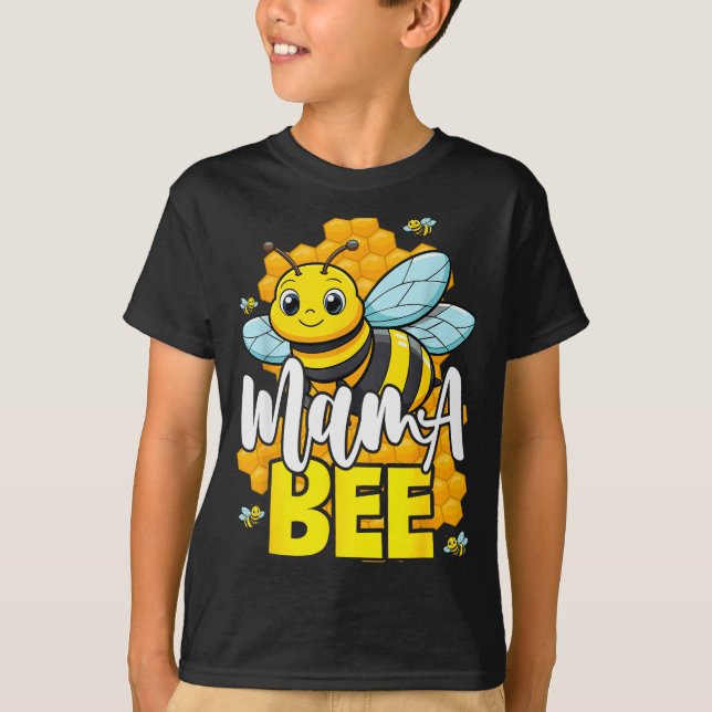 Mama Bee Family Bee First Bee Day Outfits  T-Shirt (Front)