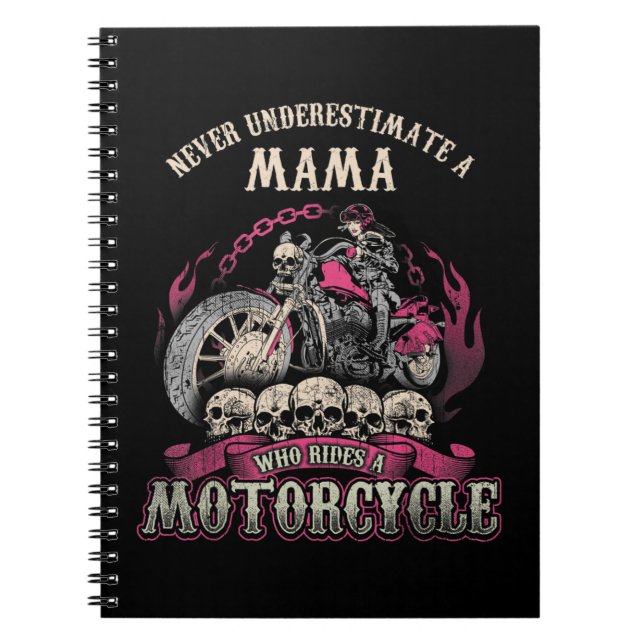 Mama Biker Chick Lady Never Underestimate Motorcyc Notebook (Front)