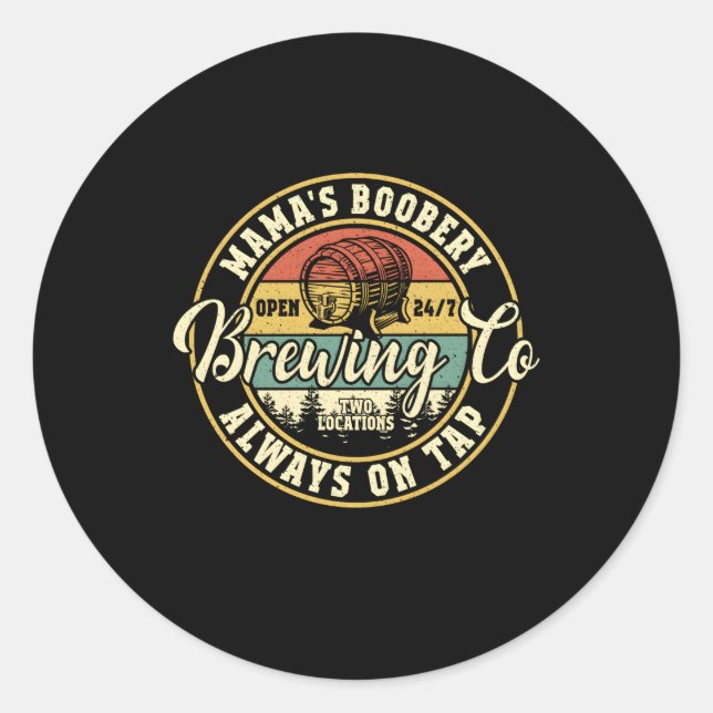 Mama Boobery Breastfeeding Brewery New Mum Brewing Classic Round Sticker (Front)