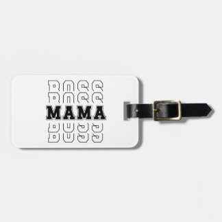 Mama boss  luggage tag