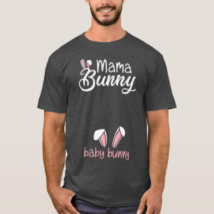 Mama Bunny Baby Bunny Cute Easter Pregnancy Announ T-Shirt