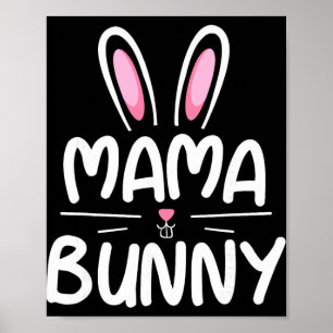 Mama Bunny Matching Family Easter Shirt Mum Gift Poster