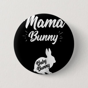 Mama Bunny Shirt Pregnant Women Expecting Announce 6 Cm Round Badge
