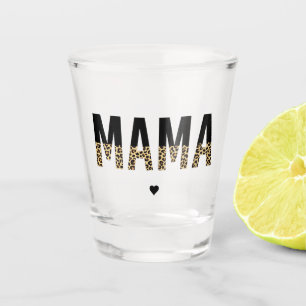 Mama Cheetah print typography Gifts For Mum Shot Glass