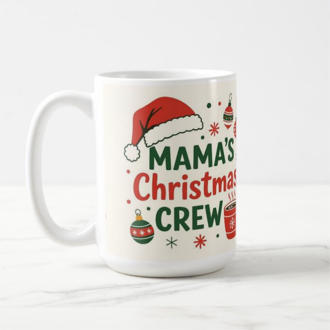 Mama Christmas crew ,coffee lover Coffee Mug (Left)