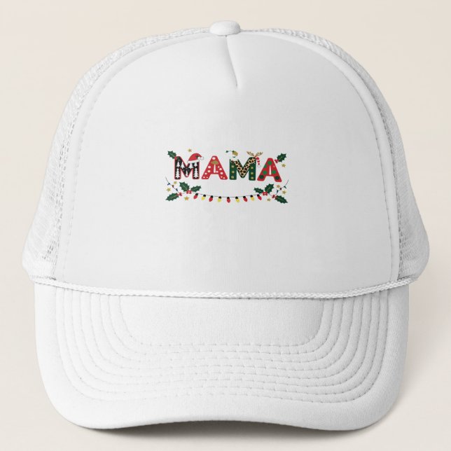 Mama Claus Christmas – Cute Festive Holiday Typogr Trucker Hat (Front)