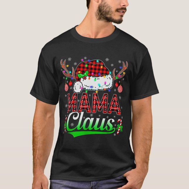 Mama Claus Christmas Lights Matching Family Xmas P T-Shirt (Front)