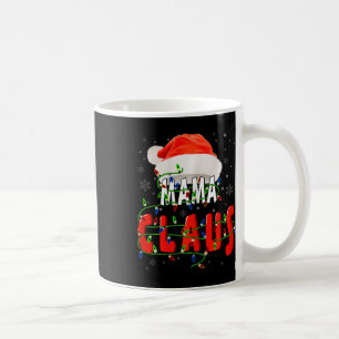 Mama Claus Christmas Pajama Family Matching Xmas Coffee Mug