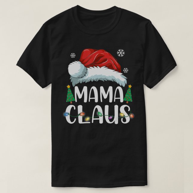 Mama Claus Santa Christmas Matching Family Pajama  T-Shirt (Design Front)