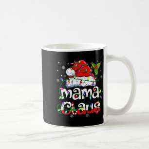 Mama Claus Shirt Christmas Lights Pajama Family Ma Coffee Mug