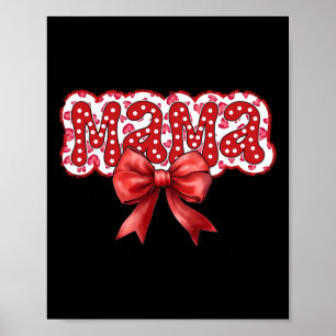 Mama Coquette Bow Groovy Mother's Day Mom Life Val Poster